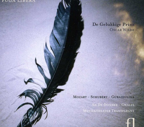 the album cover for Mozart / Oxalys / Donder / Transparent - De Gelukkige Prins / Oscar Wilde
