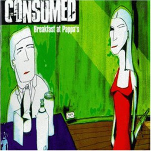 the album cover for Consumed - Breakfast At Pappa's