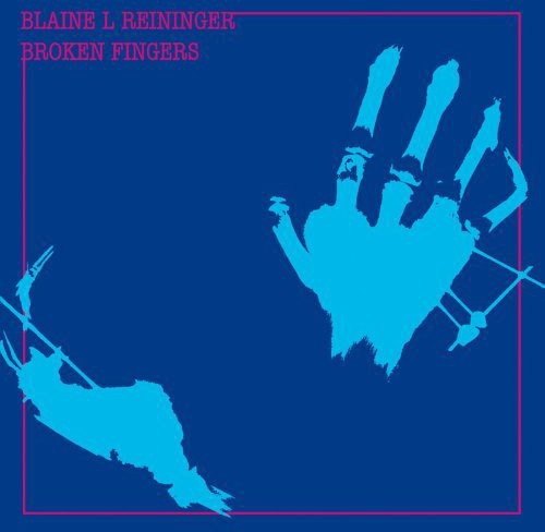 the album cover for Blaine Reininger - Broken Fingers