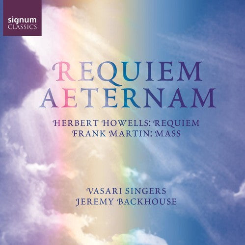 Howells / Martin / Vasari Singers / Backhouse - Requiem / Mass - Music CD