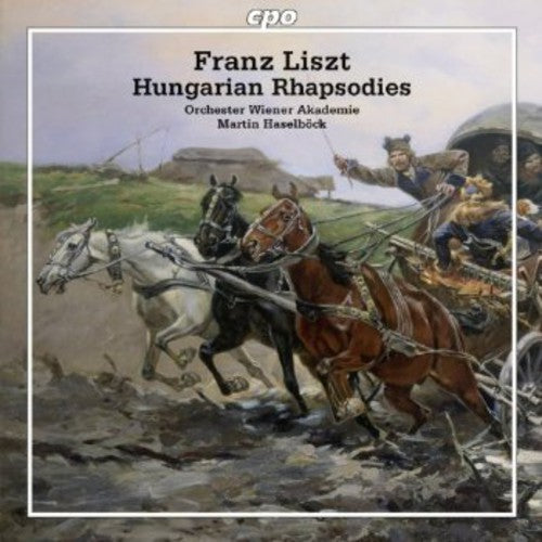 Liszt / Orchester Wiener Akademie / Haselboeck - Hungarian Rhapsodies 1-6 - Music CD