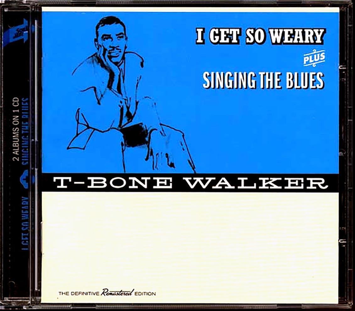 T-Bone Walker - I Get So Weary + Singing The Blues (incl. large booklet) (remastered) Music CD