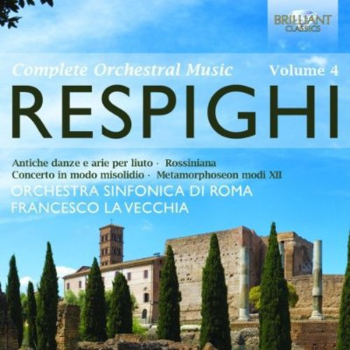 the album cover for Respighi / Orchestra Sinfonia Di Roma / Vecchia - Orchestral Works 4