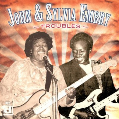 Embry,john & Sylvia - Troubles - Music CD