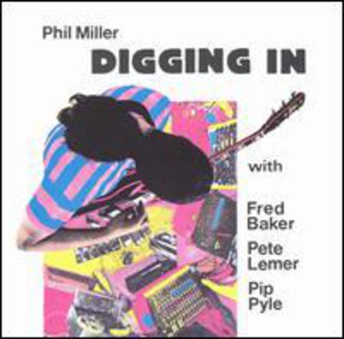 the album cover for Phil Miller - Digging in
