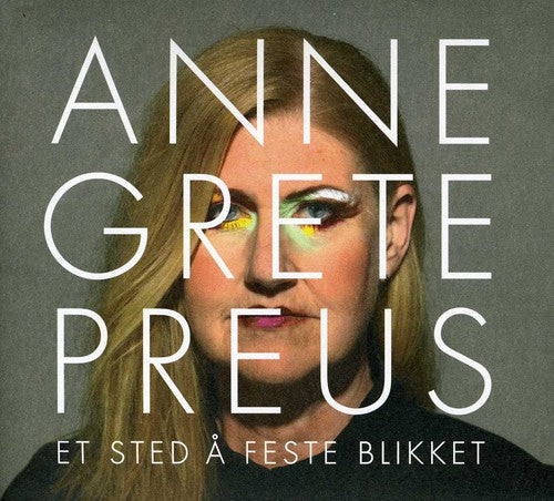the album cover for Anne Preus Grete - Et Sted A Feste Blikket [Import]