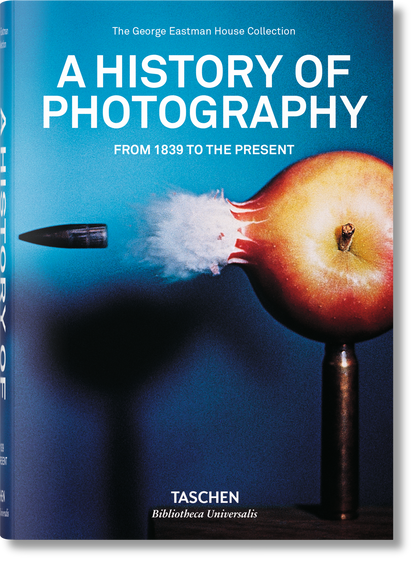 A History of Photography. From 1839 to the Present (English) Book