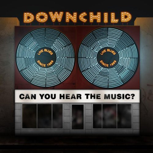 the album cover for Downchild - Can You Hear the Music