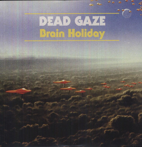 Dead Gaze - Brain Holiday [LP] Vinyl Record