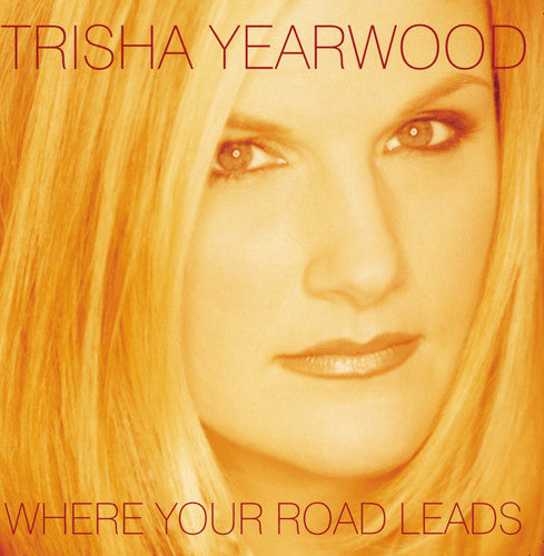 Yearwood,trisha - Where Your Road Leads - Music CD