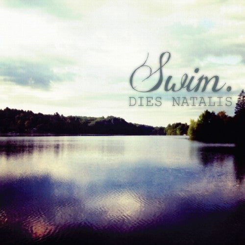 Swim. - Dies Natalis - Music CD