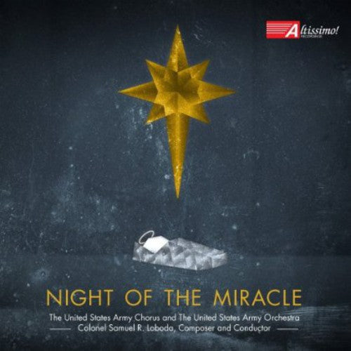 the album cover for United States Army Chorus/United States Army Orche - Night of the Miracle