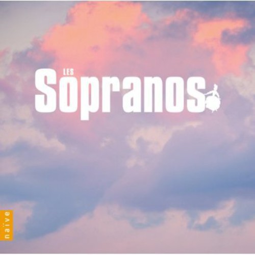 Rossini / Piau / Petibon / Lezhneva / Crowe - Les Sopranos - Music CD