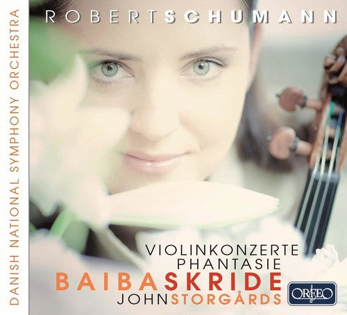 the album cover for Schumann / Skride / Danish National Sym Orch - Concertos for Violin
