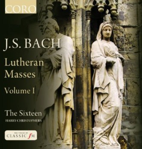 Bach,j.s. / Sixteen / Christophers - Lutheran Masses 1 - Music CD