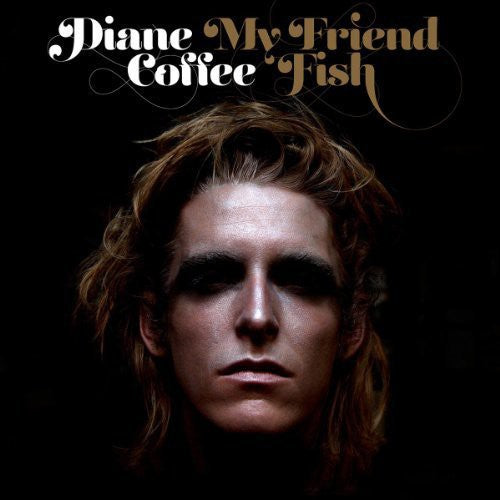 Diane Coffee - My Friend Fish [Vinyl] Vinyl Record