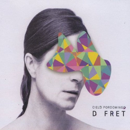 Cielo Pordomingo - D Fret - Music CD