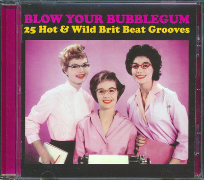Various - Blow Your Bubblegum: 25 Hot & Wild Brit Beat Grooves Music CD
