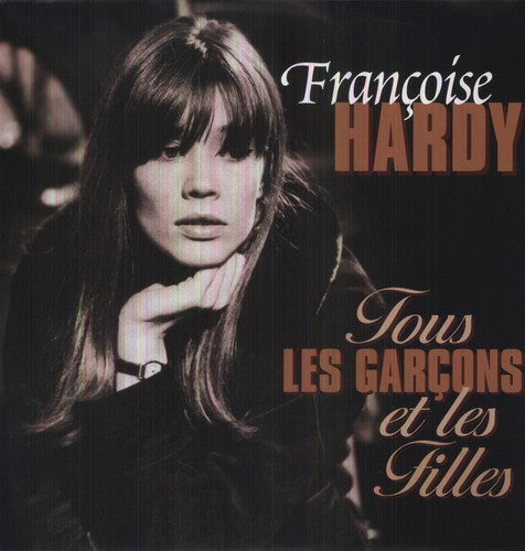 Hardy Francoise - Tous Les Garcons Et Les Filles Vinyl Record