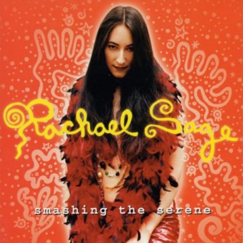 Sage,rachael - Smashing The Serene - Music CD