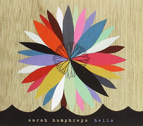 Humphreys,sarah - Hello - Music CD