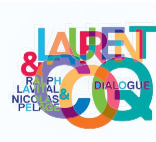 Coq,laurent - Dialogue - Music CD