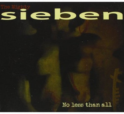 Sieben - No Less Than All - Music CD