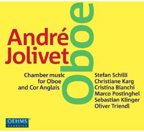 Jolivet / Schilli / Karg / Bianchi / Postinghel - Chamber Music For Oboe & Cor Anglais - Music CD