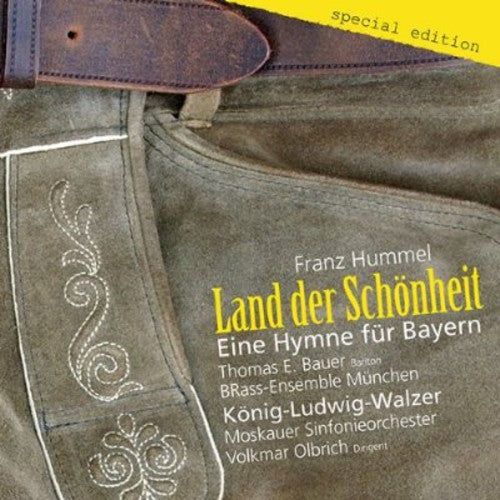 the album cover for Hummel / Bauer / Brass-Esemble Munchen - Land Der Schonheit - Eine Hymne Fur Bayern