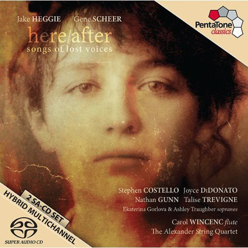 Heggie / Costello / Alexander String Quartet - Here/after: Songs Of Lost Voices - Super Audio CD