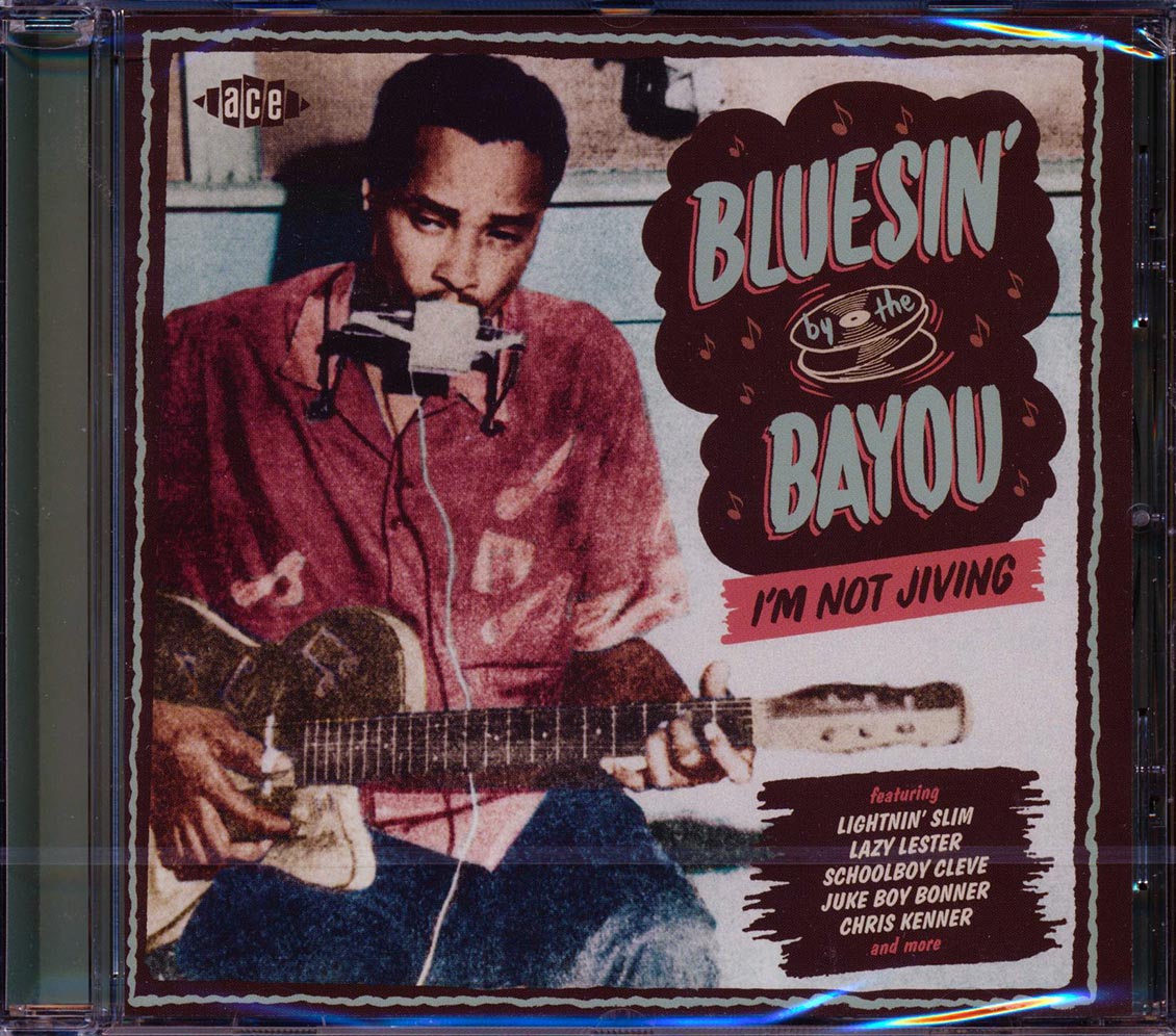 Various - Bluesin' By The Bayou: I'm Not Jiving Music CD