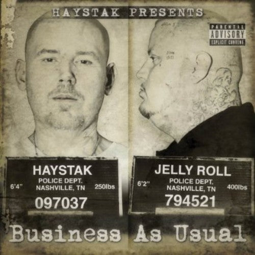 the album cover for Haystak & Jelly Roll - Business As Usual