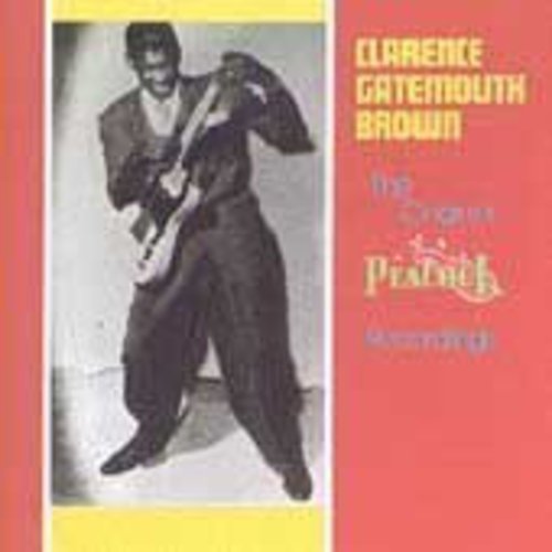 the album cover for Clarence 'Gatemouth' Brown - Original Peacock Recordings