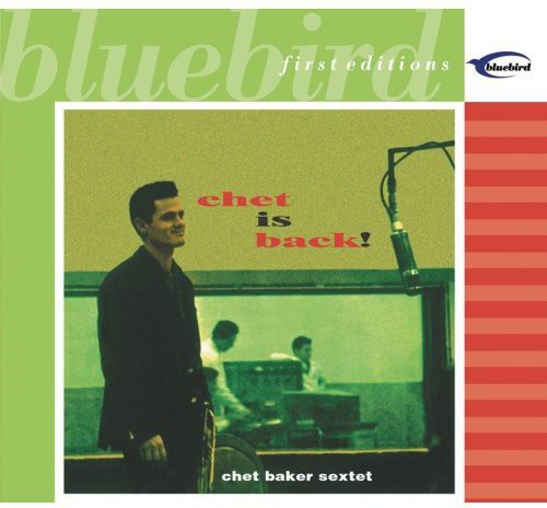 the album cover for Chet Baker - Chet Is Back [Remastered]