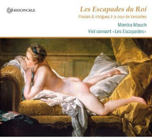 Charpentier / Mauch / Les Escapades - Escapades Of The King - Music CD