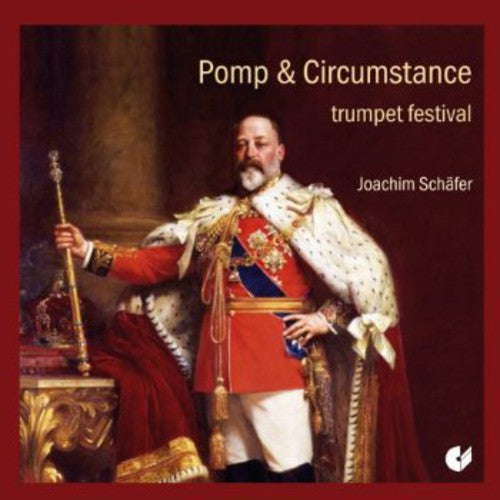 Elgar / Schaefer / Camerata Instrumentale Berlin - Trumpet Pomp Circumstance - Music CD