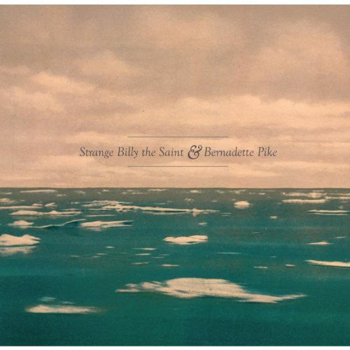 the album cover for Strange Billy The Saint & Bernadette Pike - Love Story