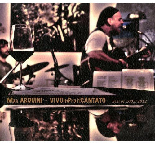 Arduini,max - Vivo In Praticantato-best Of 2002/2012 - Music CD