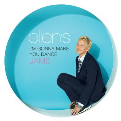 Ellen's Im Gonna Make You Dance Jams / Various - Ellen's Im Gonna Make You Dance Jams / Various - Music CD