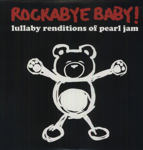 Rockabye Baby! - Lullaby Renditions of Pearl Jam [LP] Vinyl Record