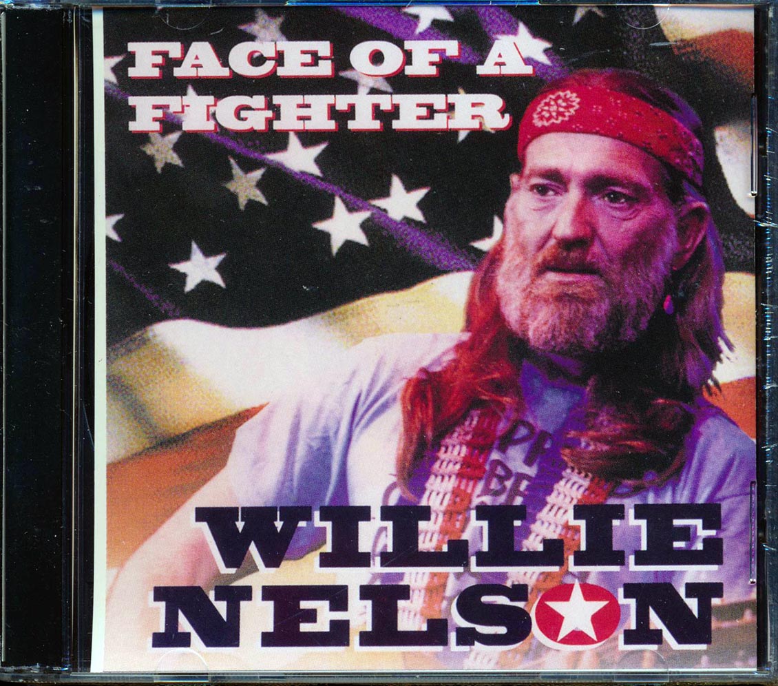 Willie Nelson Face Of A Fighter Music CD