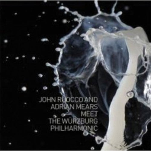 the album cover for John Ruocco 7 Adrian Mears - Meet the Wurzburg Philharmonic