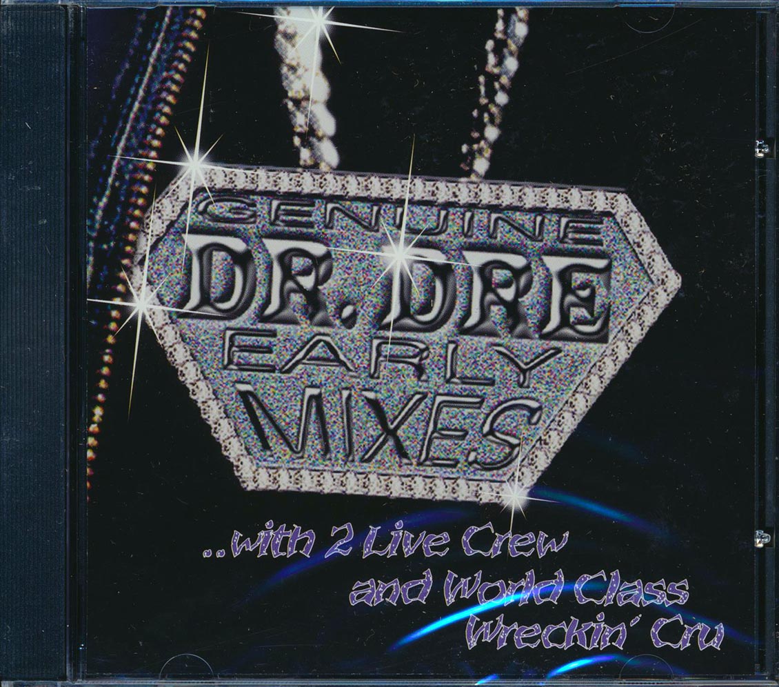 2 Live Crew, World Class Wreckin' Cru, Bobby Jimmy, The Egyptian Lover, Etc. - Genuine Dr. Dre Early Mixes Music CD