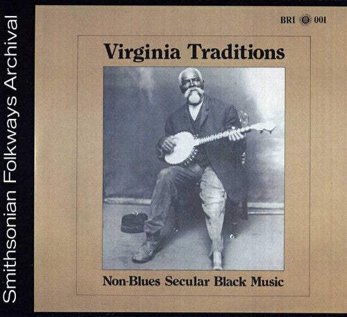 the album cover for Virginia Traditions - Non-Blues Secular Black Music / Various