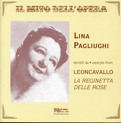 the album cover for Leoncavallo / Pagliughi / Renzi / Diani / Gallino - Reginetta Delle Rose