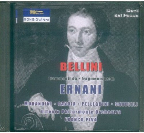 Bellini / Morandini / Savoia / Pellegrini / Piva - Fragments From Ernani - Music CD