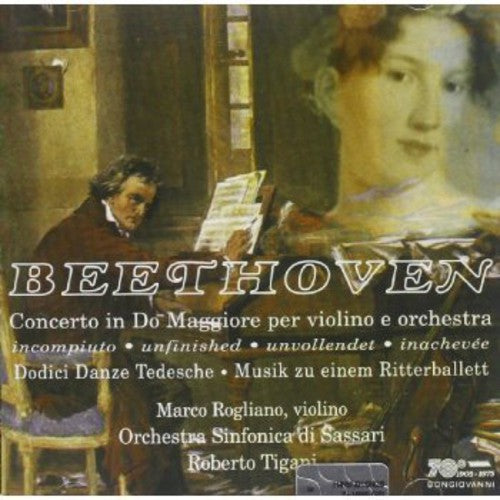the album cover for Beethoven / Rogliano / Sassari Symphony / Tigani - Concerto in C for Violin & Orchestra (Unfinished)