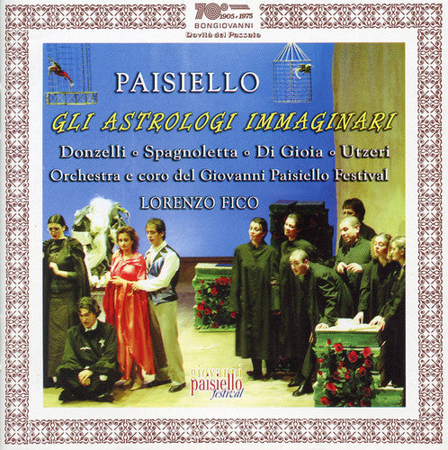 the album cover for Paisiello / Coro Del Giovanni Paisiello / Fico - Gli Astrologi Immaginari