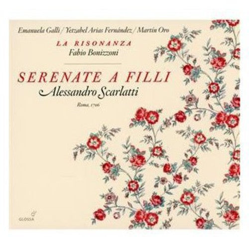 Scarlatti / Galli / Ferenandez / Oro / Bonizzoni - Serenata A Filli - Music CD