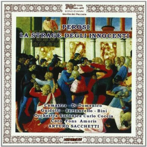 Perosi / Camastra / Di Domenico / Guidotti - La Strage Degli Innocenti - Music CD